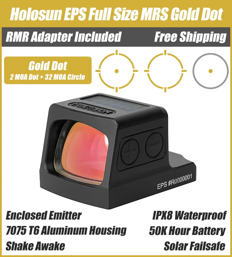 Holosun EPS Full Size MRS Gold Dot, 32 MOA Circle 2 MOA Red Dot, Solar Failsafe, Enclosed Emitter, MRS Reticle, K Series Footprint (Modified RMSc), RMR Adapter Plate Included - EPS-GD-MRS