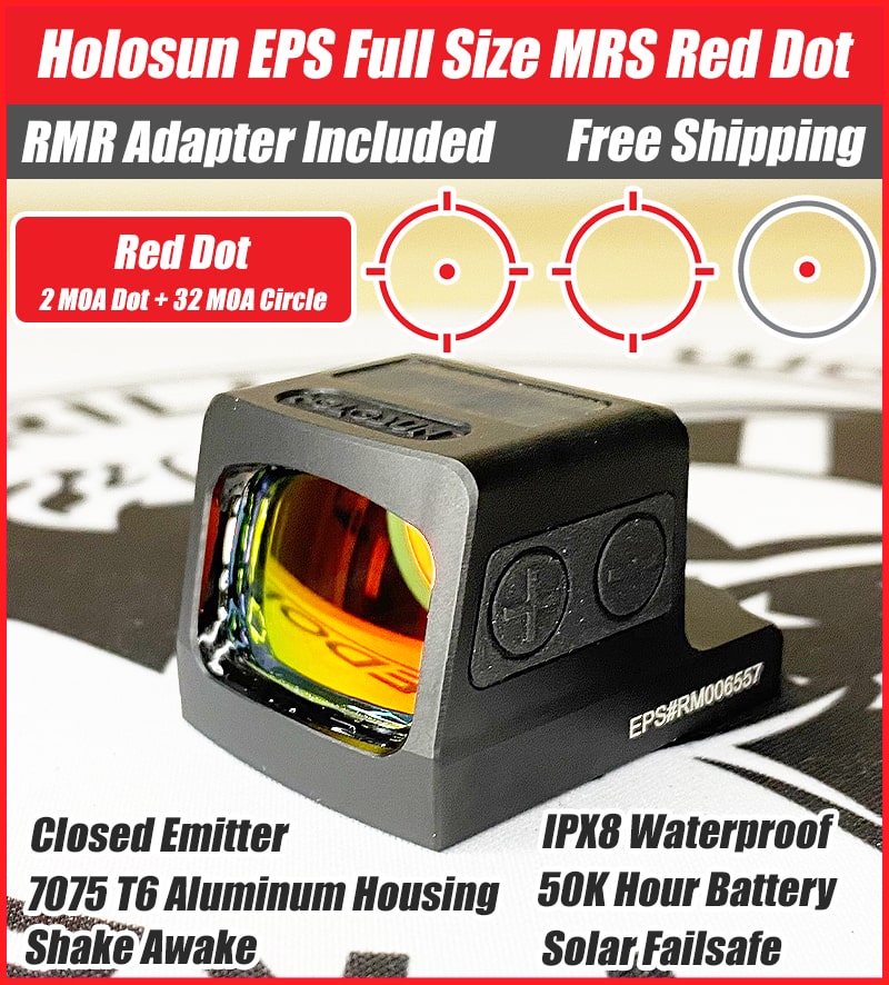 Holosun EPS Full Size MRS Red Dot, 32 MOA Circle 2 MOA Red Dot, Solar Failsafe, Enclosed Emitter, MRS Reticle, K Series Footprint (Modified RMSc), RMR Adapter Plate Included - EPS-RD-MRS