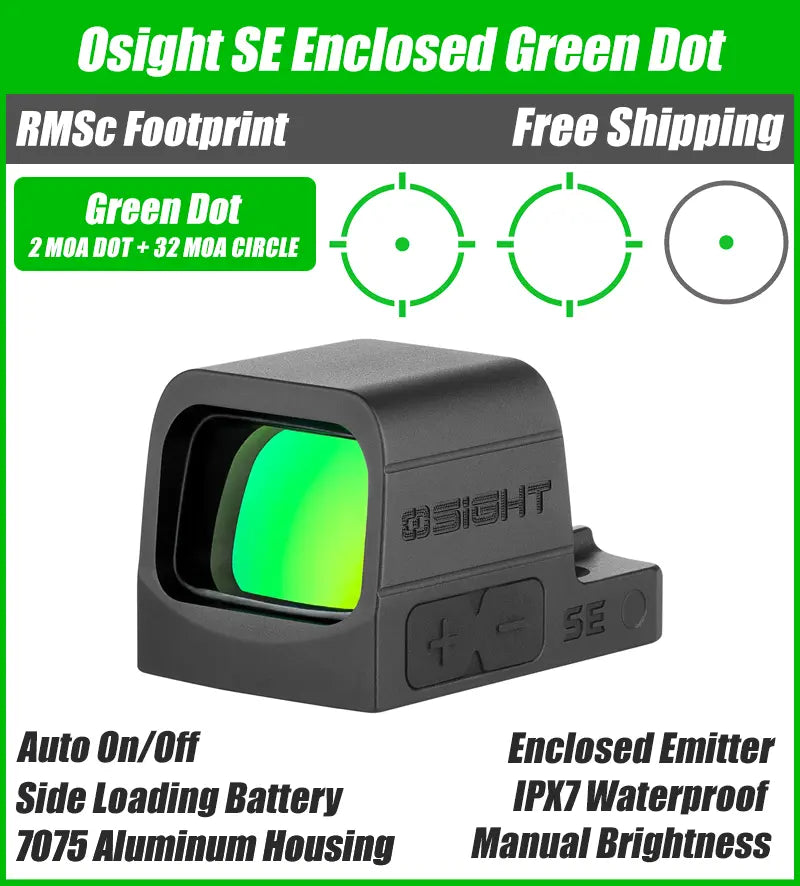 Osight SE Enclosed Green MRS Reticle 2 MOA Dot + 32 MOA Circle, Side Battery, RMSc Footprint