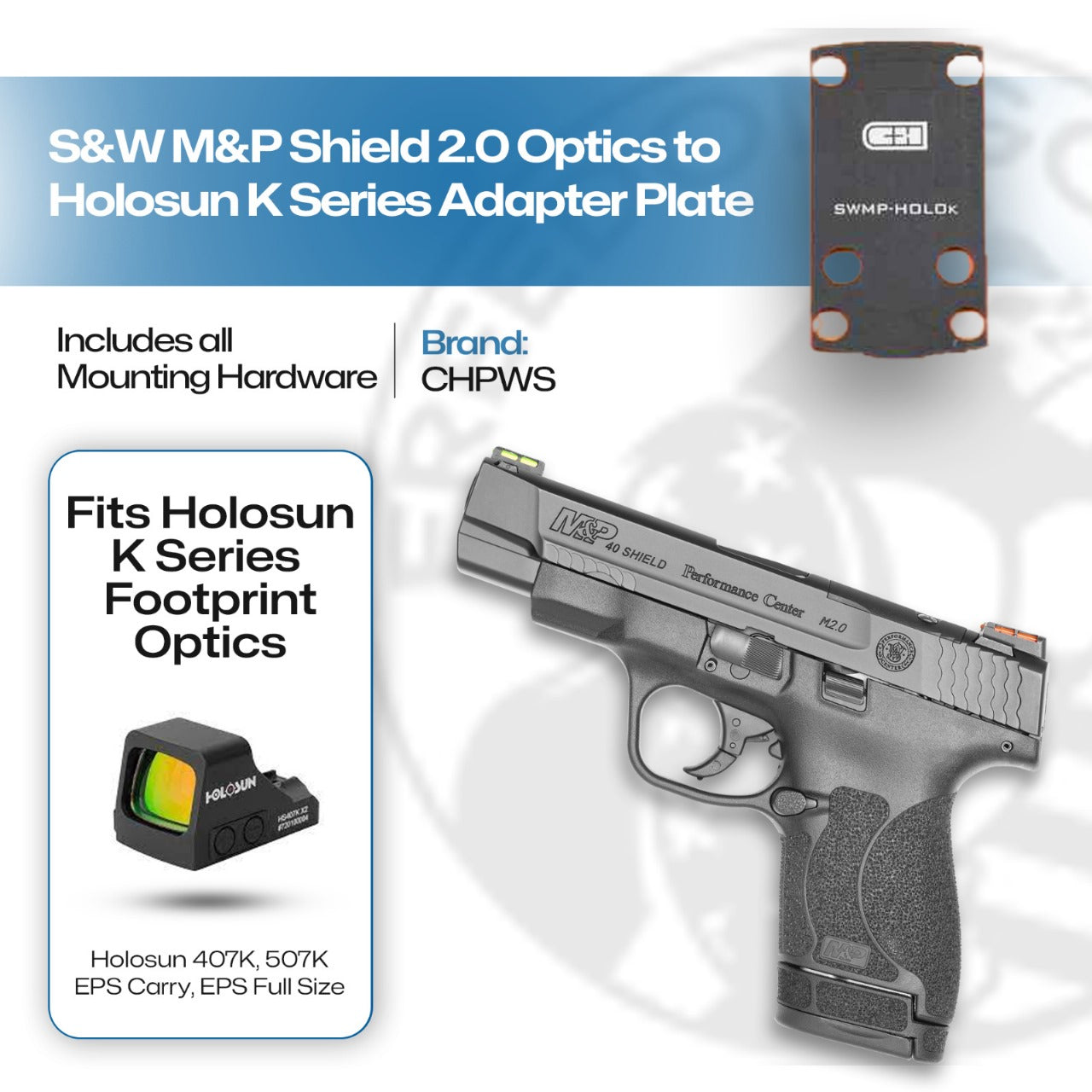 S&W Shield Plus Optics Ready to the Holosun 407/507K/EPS Carry Adapter Plate - CHPWS - SWMP-HOLOk-SHIELD-PLUS