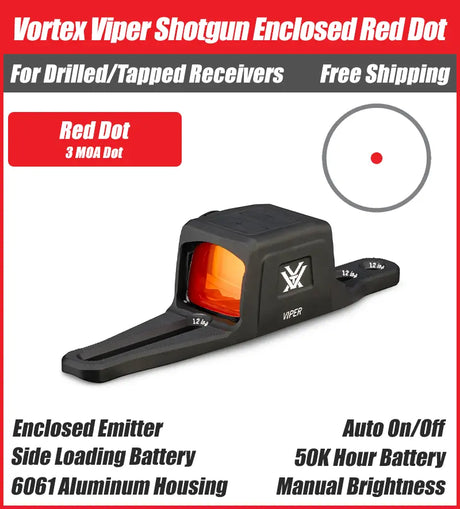 Vortex Viper Shotgun Enclosed Red Dot – Universal Mount For Tapped/Drilled | 3 MOA or Multi-Reticle