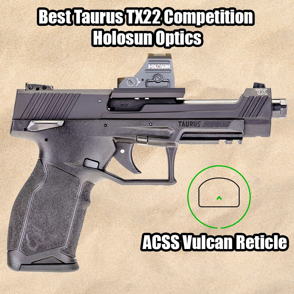 Top 13 Taurus TX22 Competition Holosun Optics - Red & Green Dot Sights