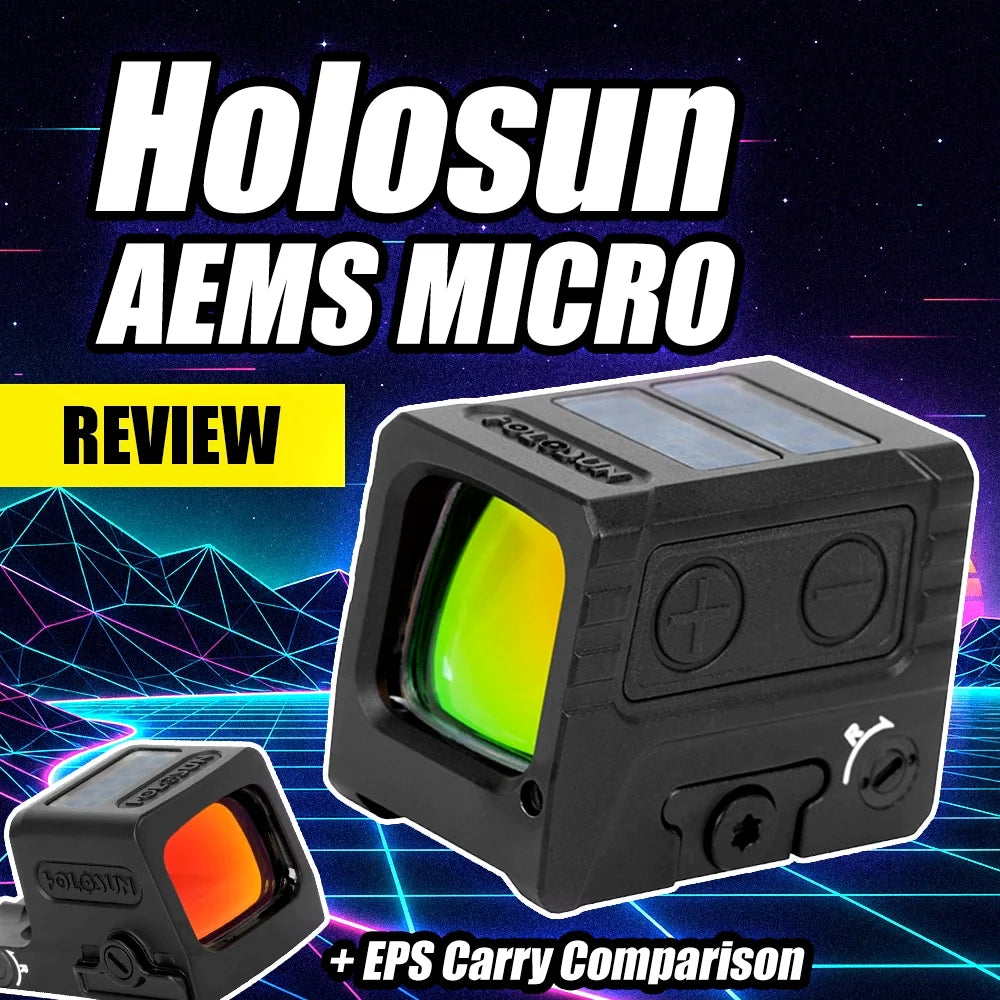Holosun AEMS-MICRO vs EPS Carry Comparison: Window, Footprint, Battery & More