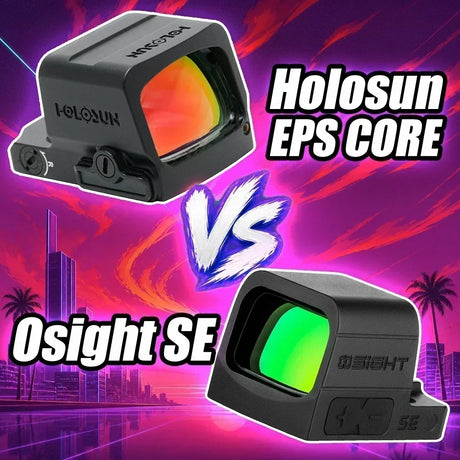 Holosun EPS CORE vs Osight SE: Best Budget RMSc Enclosed Optic?