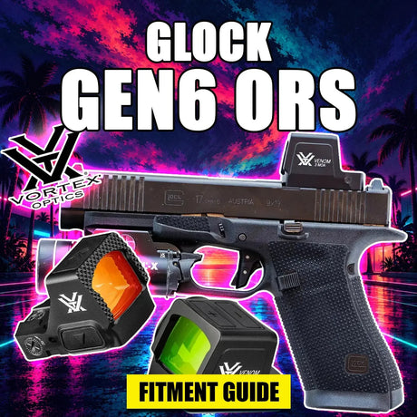 6 Vortex Red Dots That Fit the Glock ORS Gen6 - Fitment Guide
