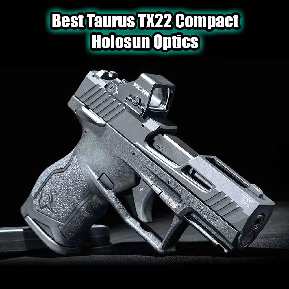 Taurus TX22 Compact Optics – Freedom Gorilla