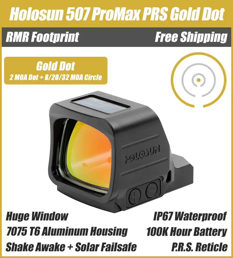 Holosun 507-PROMAX Gold Dot, Large Competition Window, RMR Footprint, PRS Reticle, Side Battery, Solar Failsafe - 507-PRO-MAX-GD-PRS