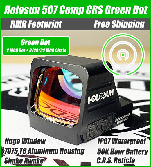 Holosun 507 COMP Green, Huge Competition Window, RMR Footprint, C.R.S. Reticle 8/20/32 MOA Circle & 2 MOA Green Dot, Side Battery - HE507COMP-GR