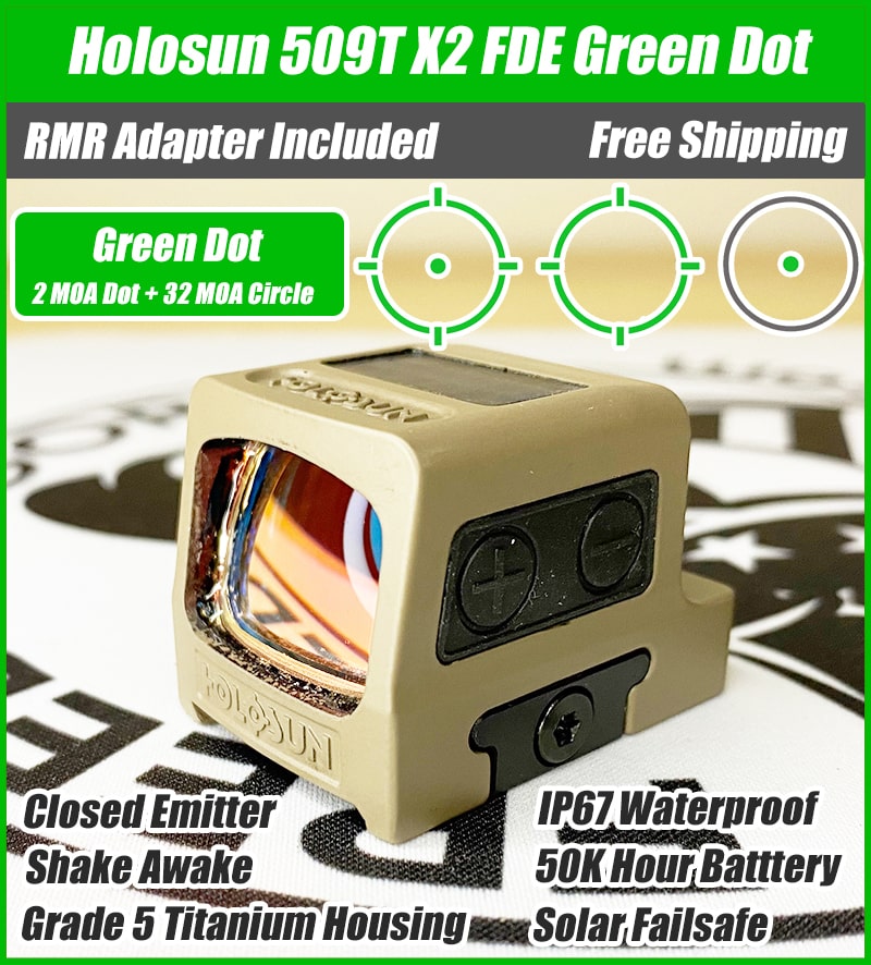 Holosun 509T X2 Green Dot FDE, MRS Reticle, Closed Emitter, Titanium ...