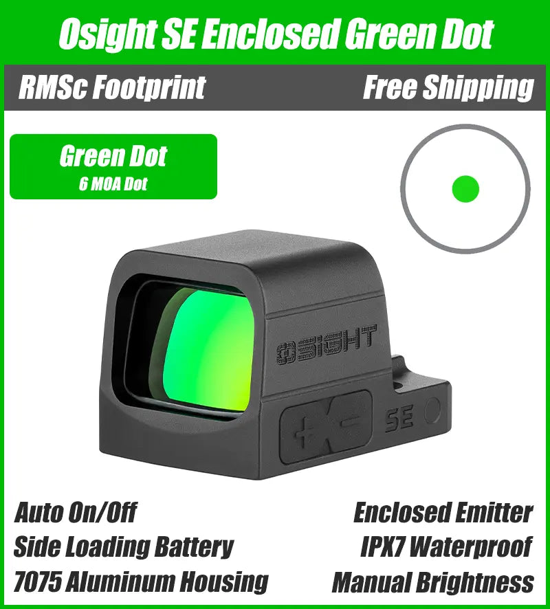 Osight SE Enclosed Green 6 MOA Dot, Side Battery, RMSc Footprint