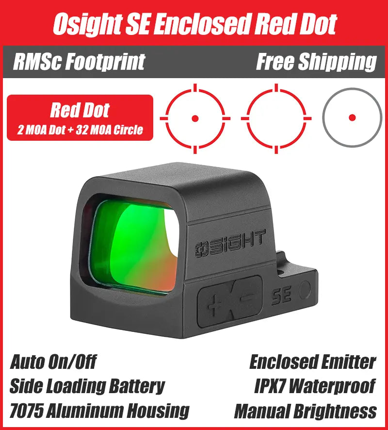 Osight SE Enclosed Red Dot, 32 MOA Circle + 2 MOA, Side Battery, RMSc Footprint