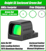 Osight SE Enclosed Green MRS Reticle 2 MOA Dot + 32 MOA Circle, Side Battery, RMSc Footprint
