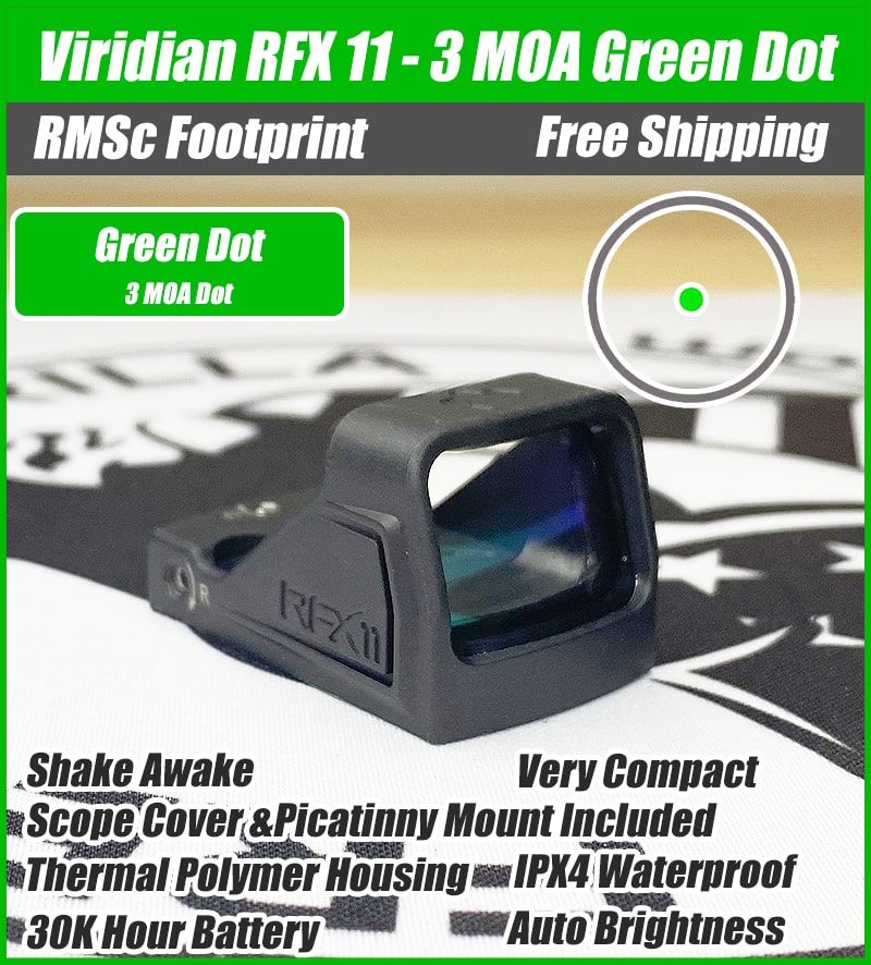 Viridian RFX 11 3 MOA Green Dot Sight - RMSc Footprint - High Strength Polymer Housing