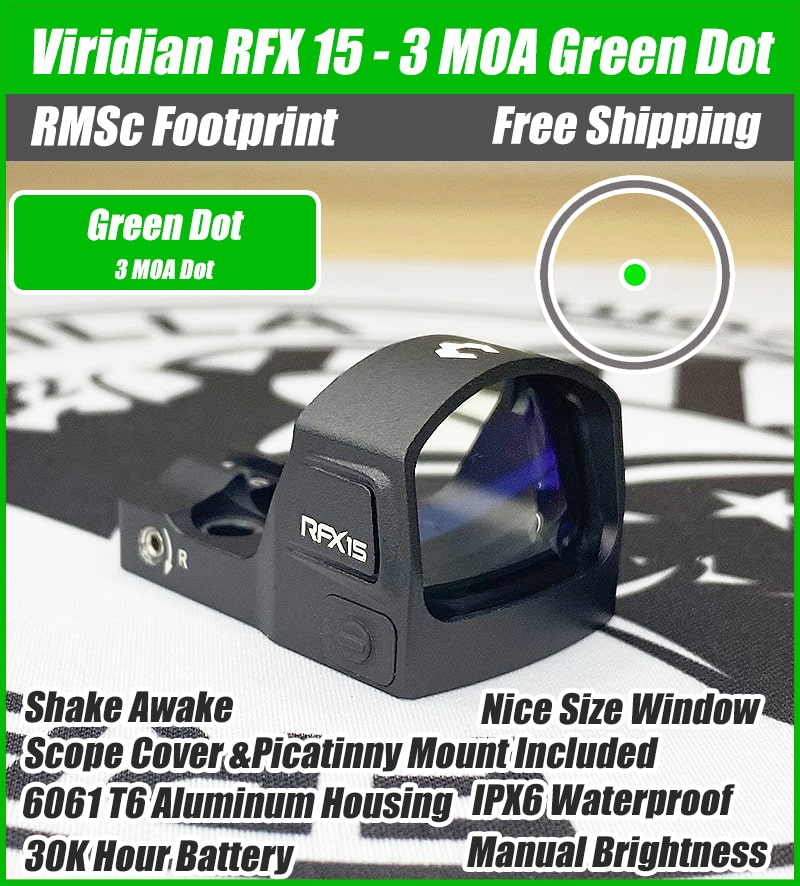 Viridian RFX 15 3 MOA Green Dot Sight - RMSc Footprint - Aluminum Housing