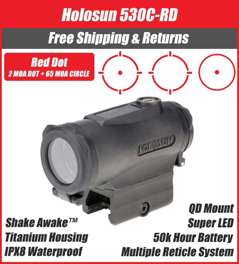 Holosun 530C Red Dot 2MOA Dot with 65MOA Circle Solar Holosun 530C Red Dot 2MOA Dot with 65MOA Circle Solar