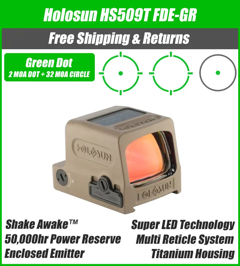 Holosun 509T X2 Green Dot FDE, MRS Reticle, Closed Emitter, Titanium, Solar Failsafe, RMR Footprint - HS-509T-FDE-GR